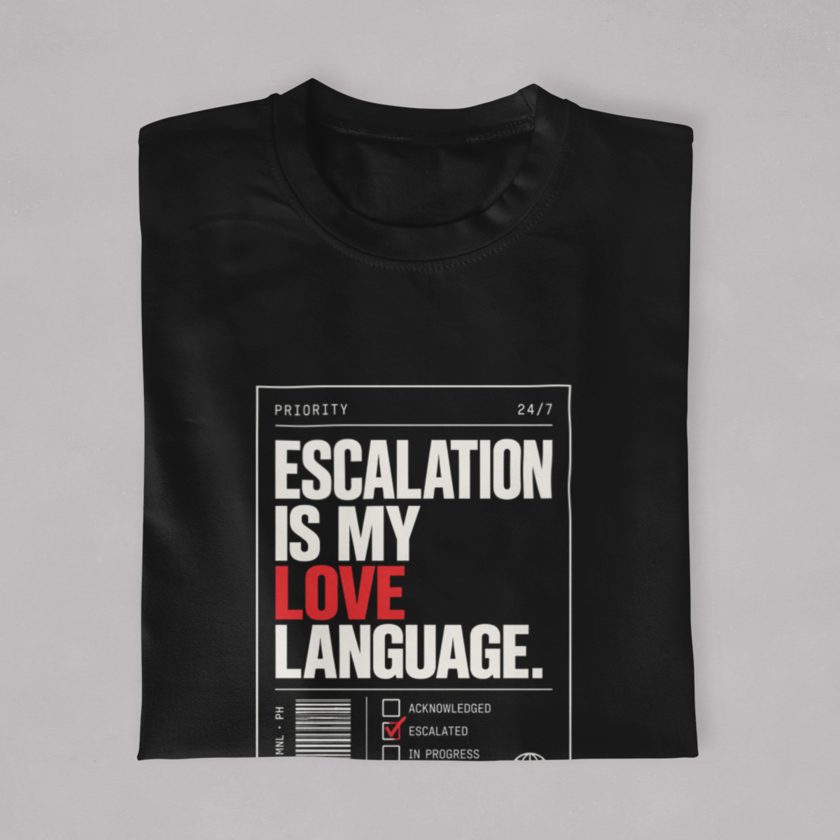 Escalation Is My Love Language Tee