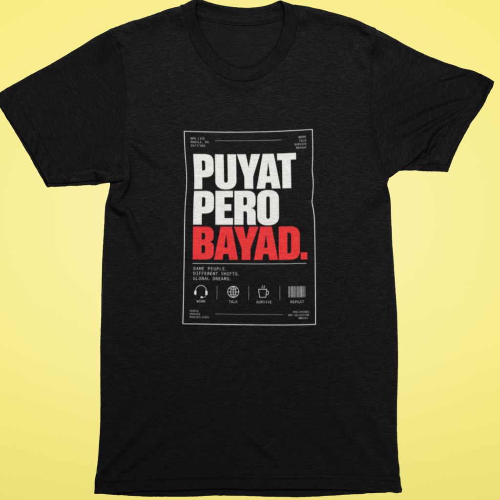 Puyat Pero Bayad Tee