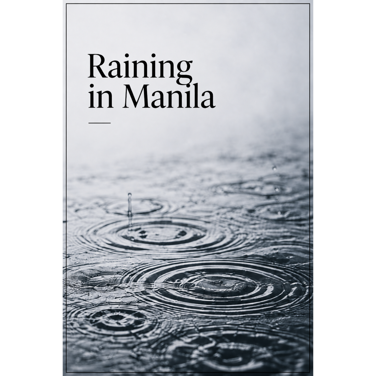 Raining in Manila Tee